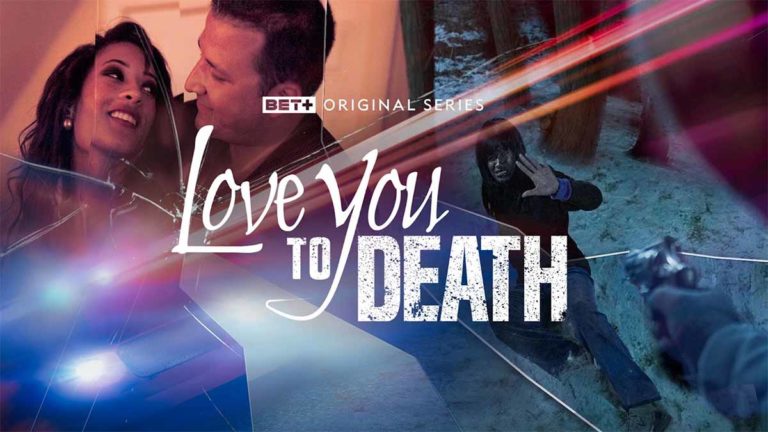 Love you to Death on BET+